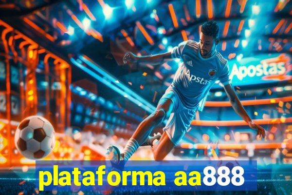 plataforma aa888